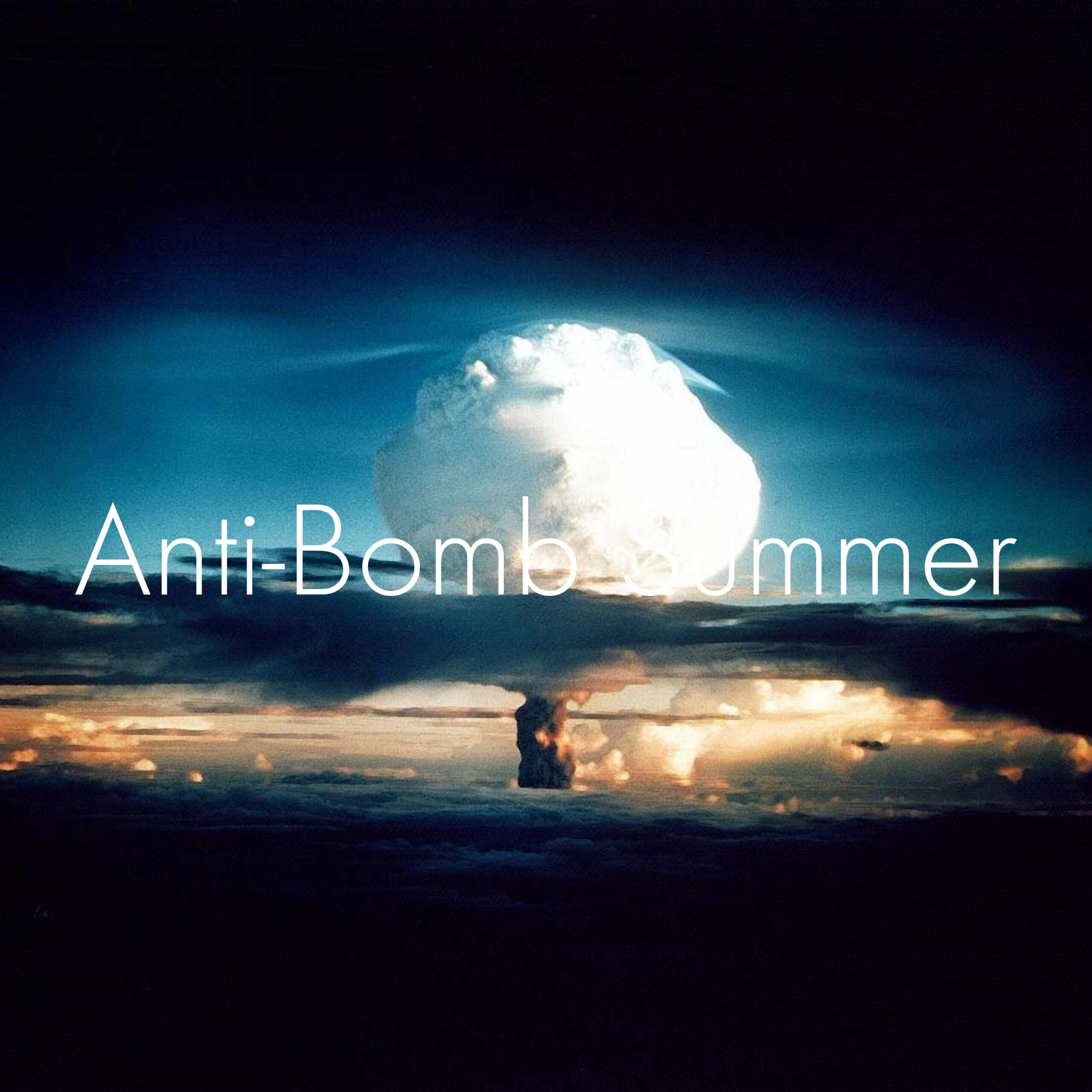 Anti-Bomb Summer