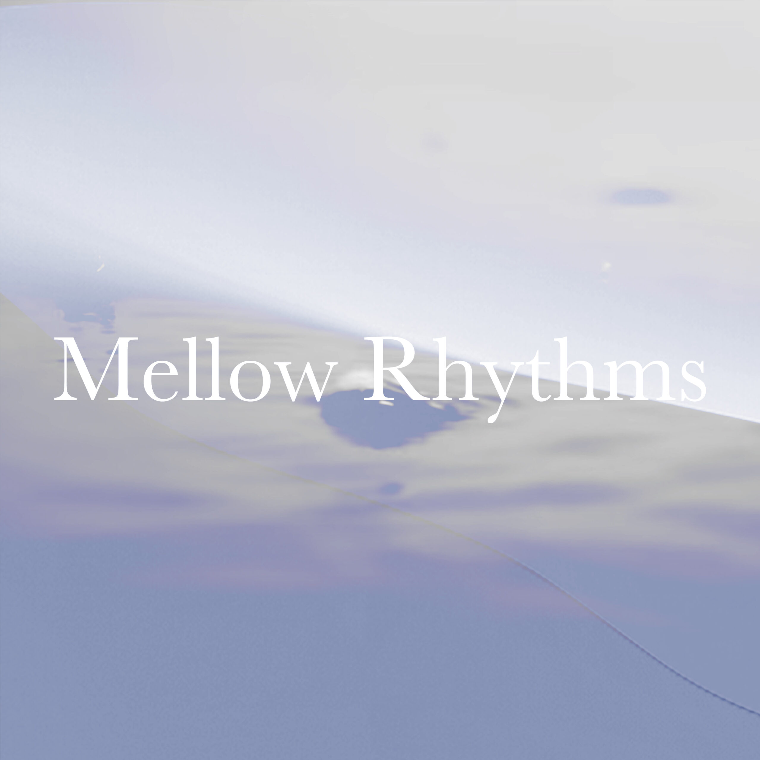 mellow rhythms
